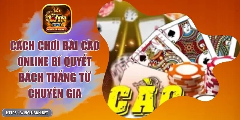 cach-choi-bai-cao-online